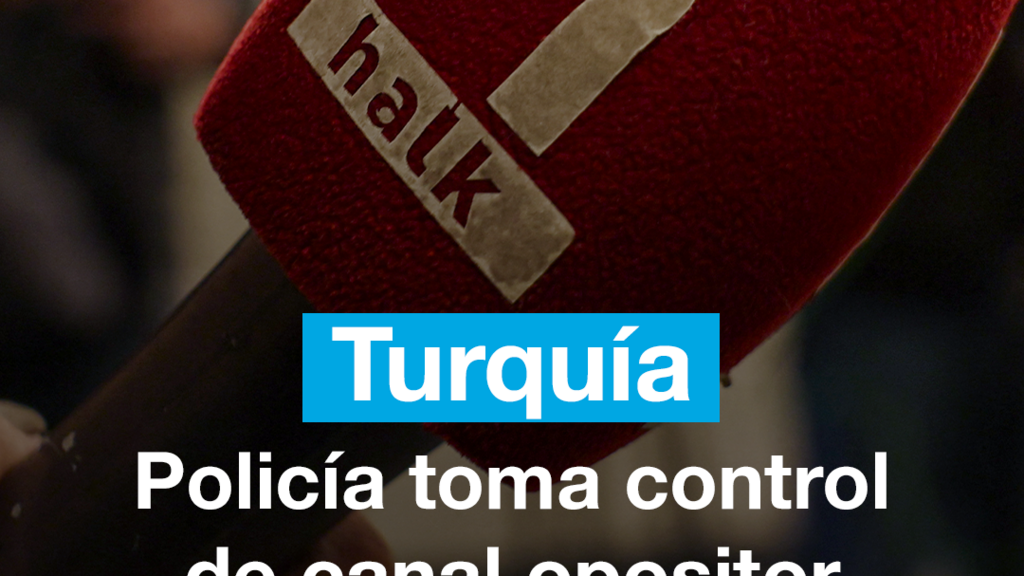 Canal opositor queda bajo control policial durante una redada en Turquía